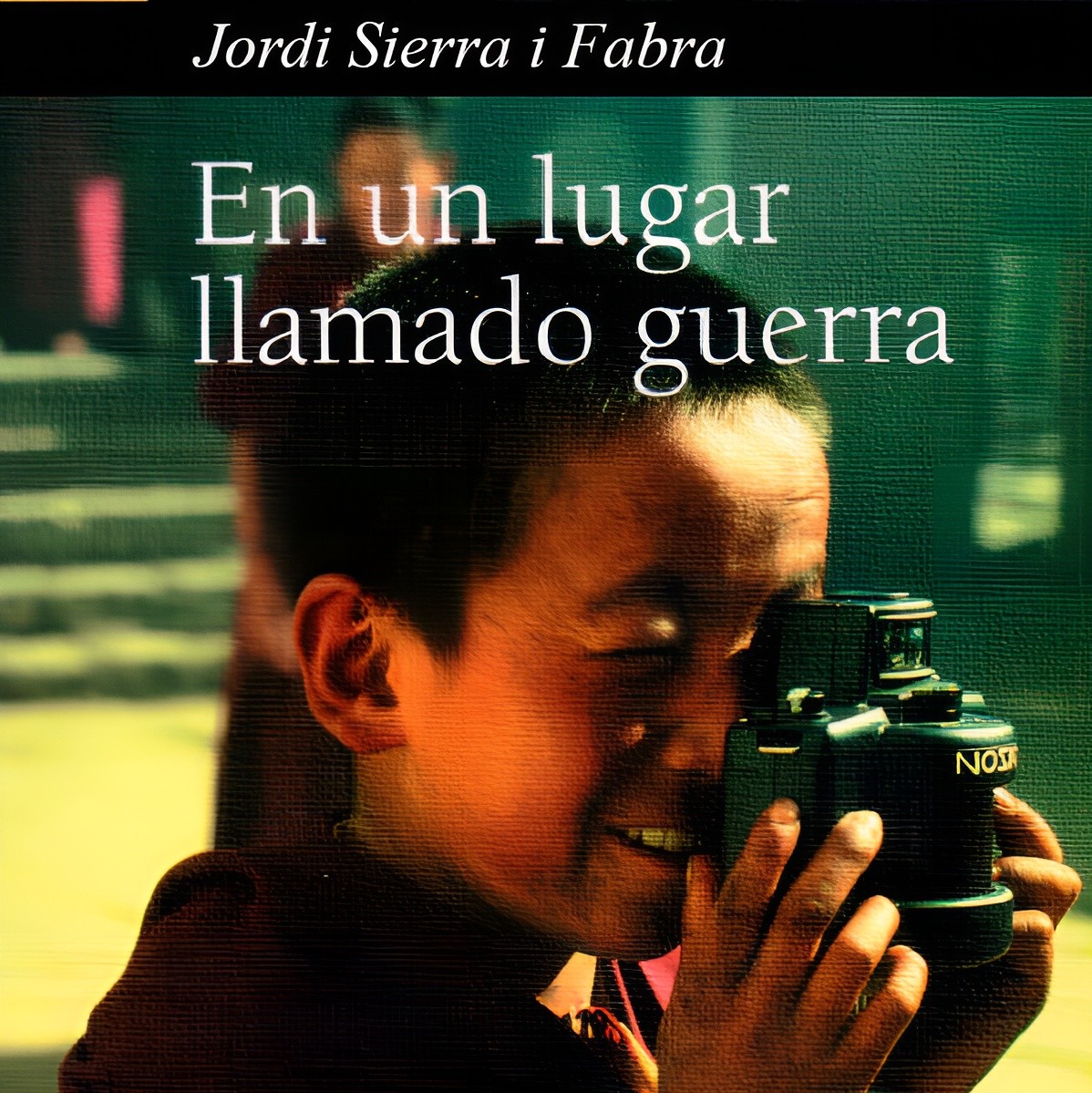 En un lugar llamado guerra